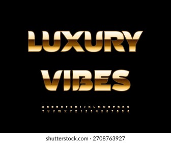 Logotipo de Vector Chic Luxury Vibes. Fuente de oro de moda. Conjunto de letras y números de alfabeto de moda.