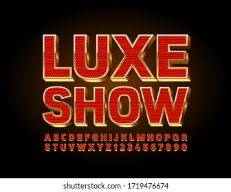 Vector Chic Luxe Show Poster With Gold And Red Font. 3D Premium Alphabet Letters And Numbers.
