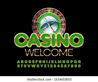 Vector chic sign Casino Welcome with roulette wheel. Green and Gold Alphabet Letters and Numbers. Elite shiny Font.