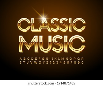 Vector Chic Sign Classic Music. 3D Gold Font. Luxury Alphabet Letters And Numbers