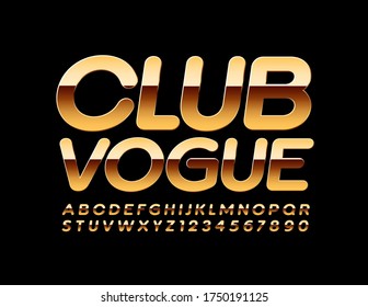 Vector chic sign Club Vogue with Shiny Gold Font. Luxury Alphabet Letters and Numbers