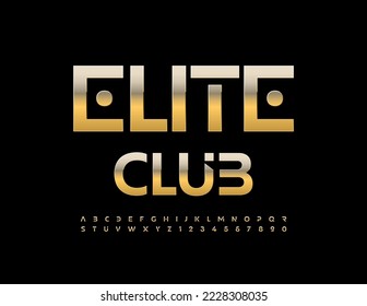 Vector chic sign Elite Club. Elegant Golden Font. Luxury Alphabet Letters and Numbers set