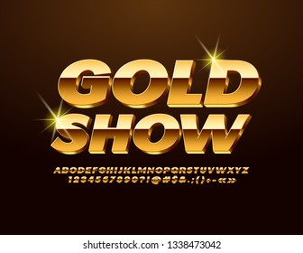 Vector chic Sign Gold Show. Stylish 3D Font. Luxury Alphabet Letters, Numbers and Symbols.