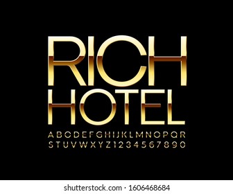 Vector chic Sign Rich Hotel. Elegant Luxury Font. Golden Alphabet Letters and Numbers