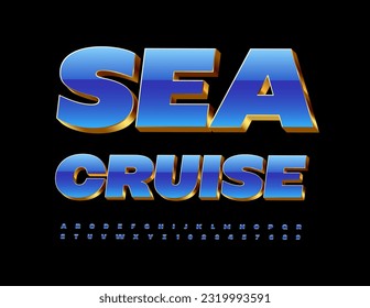 Vector chic Sign Sea Cruise. Premium 3D Font. Trendy Alphabet Letters and Numbers set