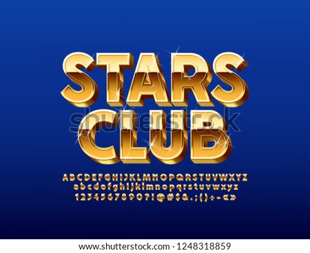 Vector chic sparkling Logo Stars Club. Golden Alphabet Letters, Numbers and Symbols. Stylish 3D Font.