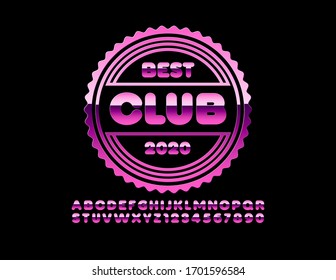 Vector chic stamp Best Club. Pink luxury Font. Stylish Alphabet Letters and Numbers