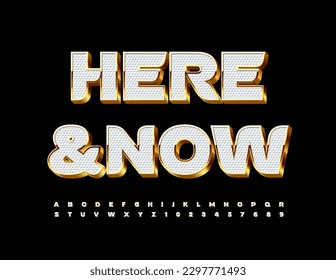 Vector chic template Here and Now. Elegant White and Gold Font. Luxury Alphabet Letters and Numbers set