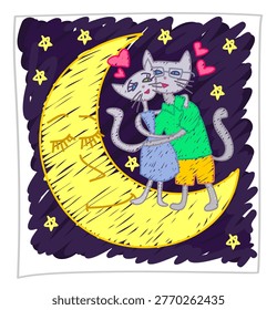 Vector child-like drawing of cute cat couple in love hugging on crescent moon in starry space, imitation of marker or crayon sketch, romantic night dreams, Valentine's Day greeting card.