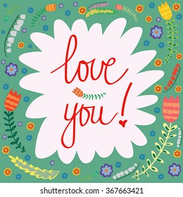 Vector childlike postcard for Valentine day decorated with stylized flowers and leaves. Augmented with inscription. Valentine Day theme, printed production, design element. For couples.