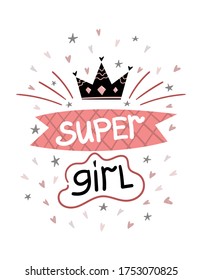 Vector children's graphic printing set with supergirl lettering, with hearts, and stars. Graphics for t-shirts, fabrics, textiles, pajamas, printing, gifts