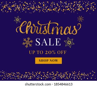 Vector Christmas Ads, Banner with text Christmas Sale and Discount. Glittered, Gold Snowflakes, Stars. Hand written, caligraphy text.