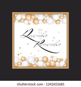 vector christmas background with calligraphy: make it december to remember. design for gifts, print cards
