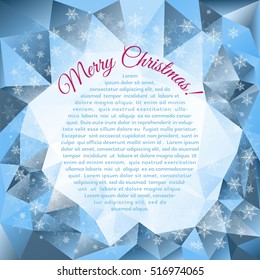 Vector Christmas background with snowflakes and blue triangles. With inscription and place for text