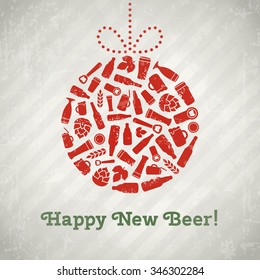 Vector christmas ball beer poster. Happy new beer tagline. Christmas ball composed of bottles, mugs, glasses, ingredients and accessories. Retro grunge new year background