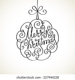 Vector christmas calligraphic decoration. Typography ball with bow. Greeting, invitation cute card. Original modern illustration for print, web