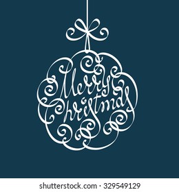 Vector christmas calligraphic decoration. Typography ball with bow. Greeting, invitation cute card. Original modern illustration for print, web