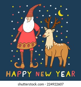 Vector christmas card with cute cartoon character and text "Happy new year". Funny santa clause and deer on the holiday background