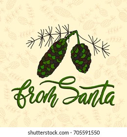 Vector Christmas card with hand lettering. From Santa.�