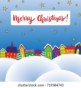 Vector Christmas card with handwritten text. Traditional european houses. 