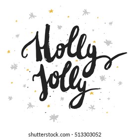 Vector Christmas card. Holly Jolly. Perfect Xmas design for greeting cards and invitations. Hand-drawn holiday illustration isolated on white background.