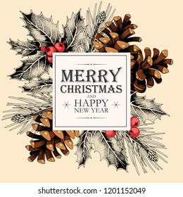 Vector christmas card with holly and pine cones