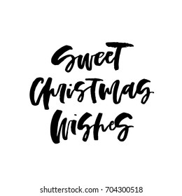Vector Christmas card with the lettering quote Sweet Christmas Wishes. Xmas design for greeting cards and invitations. Unique hand drawn lettering illustration.