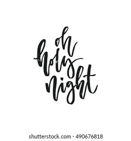 Vector Christmas card with the phrase Oh holy night. Perfect Xmas design for greeting cards and invitations. Handdrawn holiday illustration.