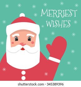 Vector Christmas card with Santa Claus. Cute holiday cartoon background. Merriest wishes. Christmas greeting card  with Santa.