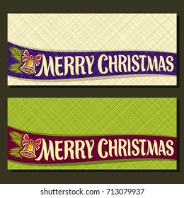 Vector Christmas cards with copy space: on ribbon handwritten type for text merry christmas, 2 horizontal banners with white & green abstract background, golden christmas bell with bow, pine branch.