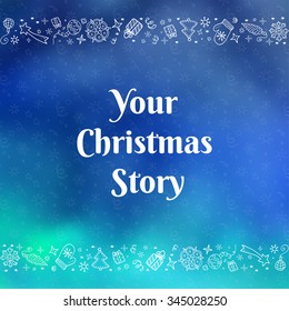 Vector christmas doodles card with your christmas story