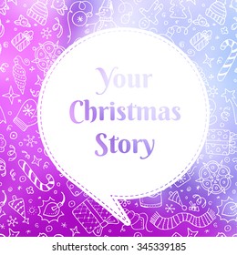 Vector christmas doodles card with your christmas story. Eps10