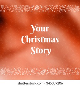 Vector christmas doodles card with your christmas story. Eps10