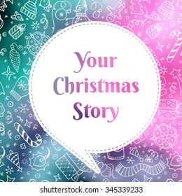Vector christmas doodles card with your christmas story. Eps10