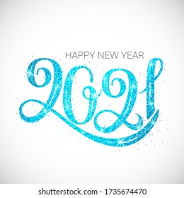 Tarjeta de felicitación de navidad vectorial con letras dibujadas a mano 2021 con brillo azul. Texto Feliz Año Nuevo. Aislado sobre fondo blanco.