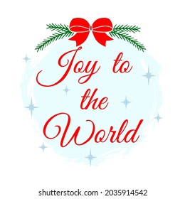 Vector Christmas illustration Joy to the World with stars and bow on white background. Xmas cute typography poster, Merry Christmas quote for greetings cards, door or porch sign, t-shirt.