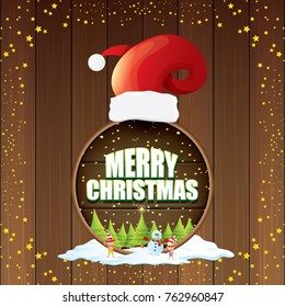 vector Christmas label with red santa hat, tree , snow, cartoon snowman , kids elves, night starry sky and greeting text on wooden round sign background. vector merry christmas card or banner