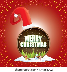 vector Christmas label with red santa hat, tree , snow, cartoon snowman , kids elves and greeting text on wooden round sign background. vector red merry christmas card or banner