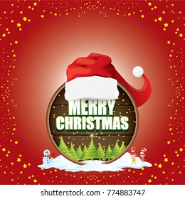 vector Christmas label with red santa hat, tree , snow, cartoon snowman , kids elves and greeting text on wooden round sign background. vector red merry christmas card or banner