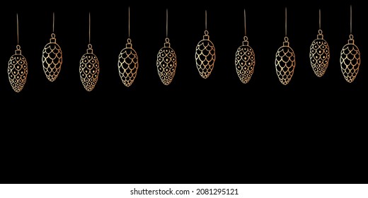 Vector Christmas and New Year background with top hanging gold toys, decorations in form of spruce cones for xmas tree on black background. Holiday banner