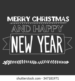 Vector Christmas and New year background with typography on blackboard with chalk