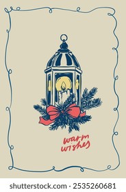 Vector Christmas poster of lantern and spruce branches. Hand-drawn vintage poster with handwritten short phrase isolated on beige background. Illustration for design, print, fabric or background.