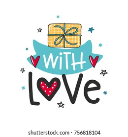 Vector Christmas poster with phrase, gift and decor elements. Typography card, color image. With love. Design for t-shirt and prints.