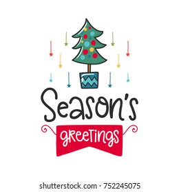 Vector Christmas poster with phrase, tree and decor elements. Typography card, color image. Season's greetings. Design for t-shirt and prints.