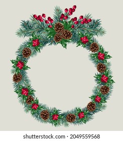 Vector Christmas round frame with pine tree branches, cones and red berries. Christmas decoration concept
