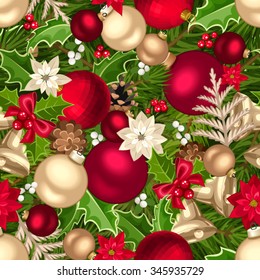 Vector Christmas seamless background with fir-tree branches, balls, bells, cones, poinsettia flowers, holly and mistletoe.