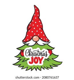 Vector Christmas tree Gnome illustration. Cute elf isolated on white. Christmas JOY lettering quote. Scandinavian Nordic cartoon character.