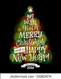 Vector Christmas tree of holidays lettering on defocus background. Merry Christmas and a Happy New Year text for invitation and greeting card, prints and posters. Hand drawn vintage christmas