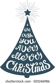 Vector Christmas tree of holidays lettering. We wish you a Merry Christmas  text for invitation and greeting card, prints and posters. Hand drawn vintage chalk christmas design