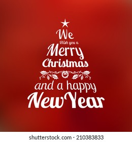 Vector Christmas tree typography with the quote "We Wish you a Merry Christmas and a Happy New Year". 